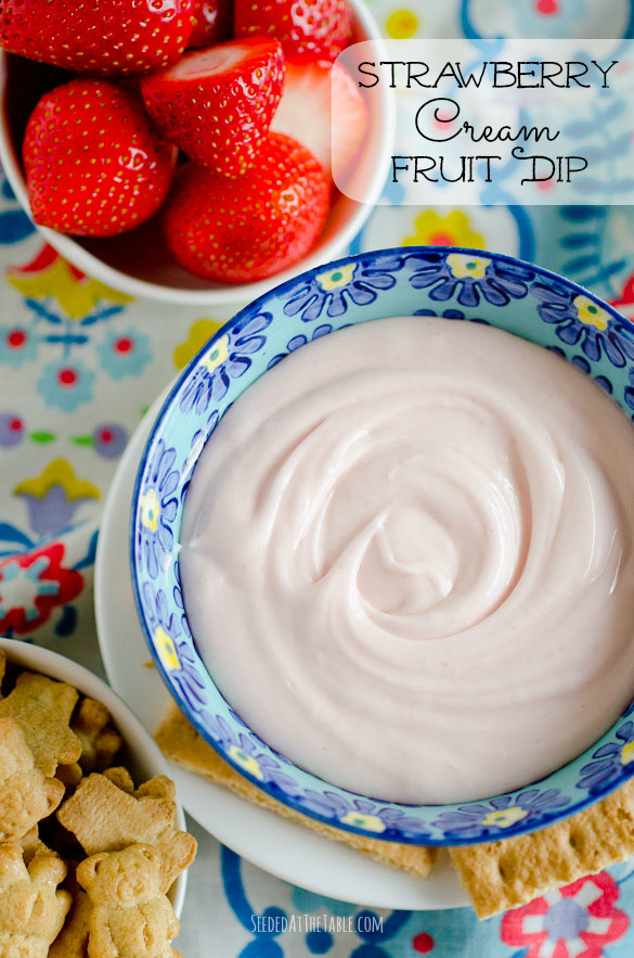 Strawberry Cream Fruit Dip by @SeededTable